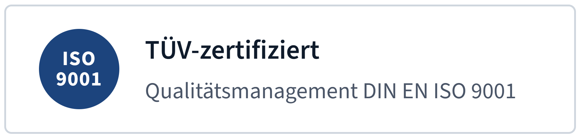 TÜV-zertifiziert nach DIN EN ISO 9001